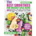 The Best Smoothies for Weight Loss Book: 60 Healthy Drinks Smoothies Recipes for Weight Loss Diet