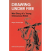 Drawing Under Fire: War Diary of a Young Vietnamese Artist