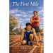 The First Mile: A Story of Distance and Desire