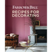 Farrow and Ball: Recipes for Decorating