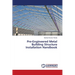 Pre-Engineered Metal Building Structure Installation Handbook