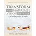 Transform Your Marriage Vision Retreat: A Self-Guided Getaway for Couples