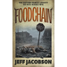 Foodchain: A Dark Comedy Novel