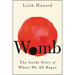 Womb: The Inside Story of Where We All Began