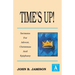 Time's Up!: Sermons for Advent, Christmas and Epiphany: Gospel a Texts