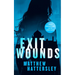 Exit Wounds: A Pulse-Racing Assassination Thriller with a Shocking Twist