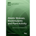 Abiotic Stresses, Biostimulants and Plant Activity