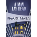 A Man Lay Dead