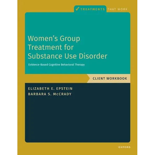 Women's Group Treatment for Substance Use Disorder: Workbook
