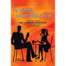 The Ultimate Speed Dating Secret: The 5-Minute Interview Will Predict Your Future with Anyone