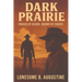 Dark Prairie: Forged by Blood, Bound by Choice
