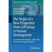 The Origin of a New Progenitor Stem Cell Group in Human Development: An Immunohistochemical-, Light- And Electronmicroscopical Analysis