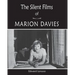 The Silent Films of Marion Davies