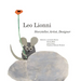 Leo Lionni: Storyteller, Artist, Designer