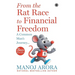 From the Rat Race to Financial Freedom: A Common Man's Journey... (3rd Edition)
