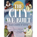 The City We Built: Black Leaders of Austin