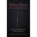 Silent Voices: Meditations for Holy Week: From the Palm Sunday Procession to the Easter Upper Room