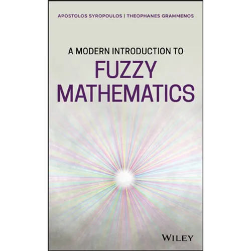 A Modern Introduction to Fuzzy Mathematics