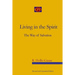 Living In The Spirit: The Way Of Salvation