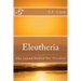 Eleutheria: The Island Named For Freedom