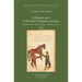 L'Epitome de la Collection d'Hippiatrie Grecque: Histoire Du Texte, Edition Critique, Traduction Et Notes