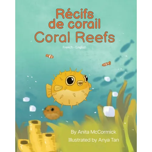 Coral Reefs (French-English): Récifs de corail