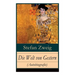 Die Welt von Gestern (Autobiografie): Erinnerungen eines Europäers - Das goldene Zeitalter der Sicherheit