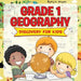 Grade 1 Geography: Discovery For Kids (Geography For Kids)