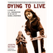 Dying to Live: A Story of U.S. Immigration in an Age of Global Apartheid