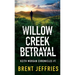 Willow Creek Betrayal: Keith Morgan Chronicles #1