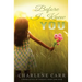 Before I Knew You: A Novella Full of Thought, Heart, and Hope