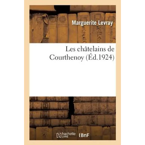 Les Châtelains de Courthenoy