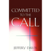 Committed to the Call