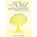 A Wild Olive Shoot