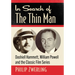In Search of The Thin Man: Dashiell Hammett, William Powell and the Classic Film Series