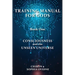 Training Manual for Gods, Book One: Consciousness and the Unseen Universe