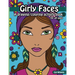Girly Faces: A drawing/coloring activity book for all ages