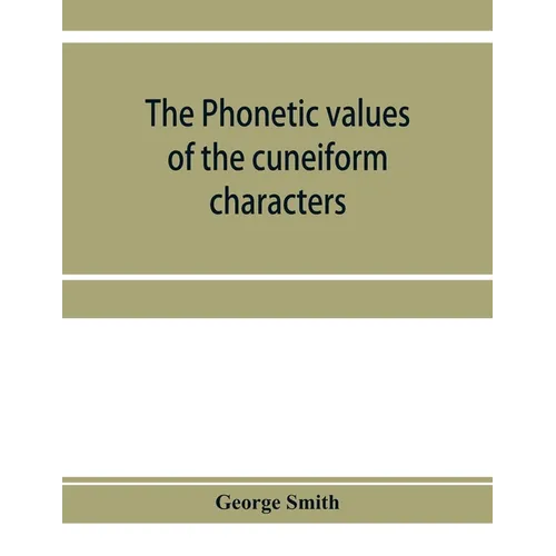 The phonetic values of the cuneiform characters