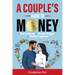 A Couple's Guide to Money: Grow Closer, Dream Bigger, Thrive Together