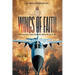 Wings of Faith: A Vietnam Veteran's Journey Through War, Survival, and God's Calling