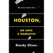 Houston, We Have a Narrative: Why Science Needs Story