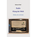 Radio - Klang der Welt: Wellen, die verbinden