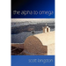 The Alpha to Omega