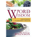The Word of Wisdom: Discovering the Lds Code of Health
