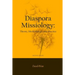 Diaspora Missiology: Theory, Methodology, and Practice, SECOND EDITION