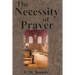 The Necessity of Prayer