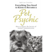 Everything You Need to Know to Become a Pet Psychic: How to Master the Secrets of Animal Communication