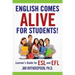 English Comes Alive for Students!: Learner's Guide for ESL and EFL