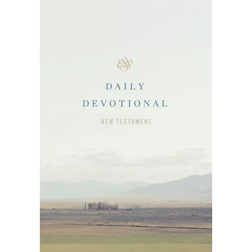 ESV Daily Devotional New Testament: Through the New Testament in a Year (Paperback)