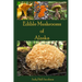 Edible Mushrooms of Alaska
